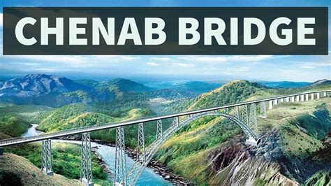 Chenab Bridge - Cost, Construction, Images, Status, Inauguration