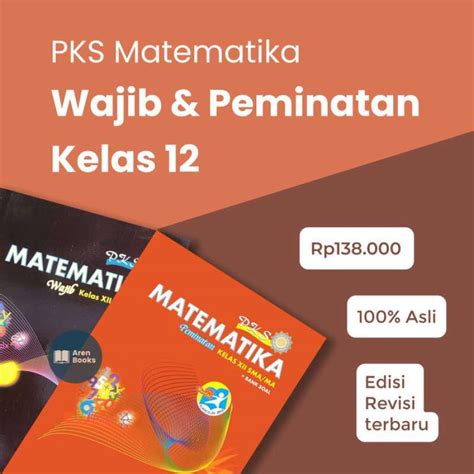 Jual Buku Matematika Pks 1 Set Wajib Peminatan Kelas 12 Xii Di