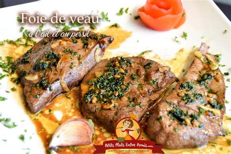 Foie De Veau Lail Et Au Persil Petits Plats Entre Amis