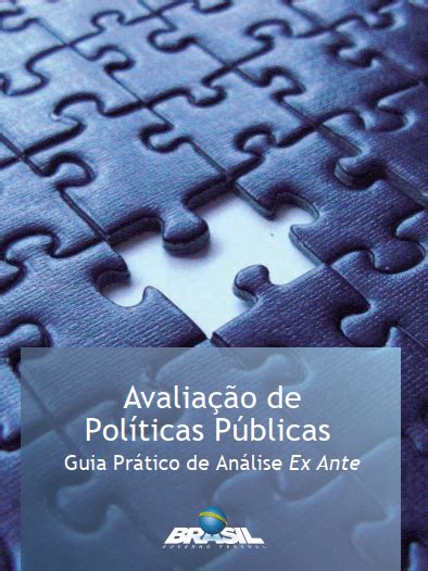 Avaliação de Políticas Públicas Guia Prático de Análise Ex Ante