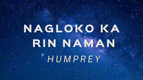 Humprey Nagloko Ka Rin Namanlyrics Video Youtube