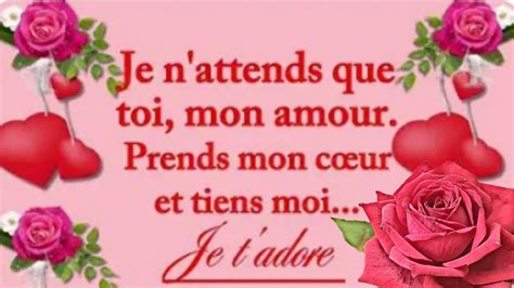 je n attends que toi mon amour prends mon cœur et tiens moi très