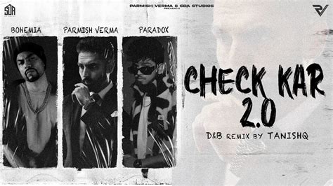 Check Kar 2.0 - Parmish Verma, PARADOX & Bohemia: Song Lyrics, Music ...