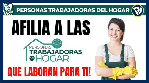 Paso a paso Incorporación de las personas trabajadoras del hogar en el