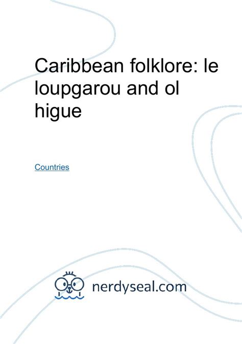 Caribbean Folklore Le Loupgarou And Ol Higue 335 Words Nerdyseal