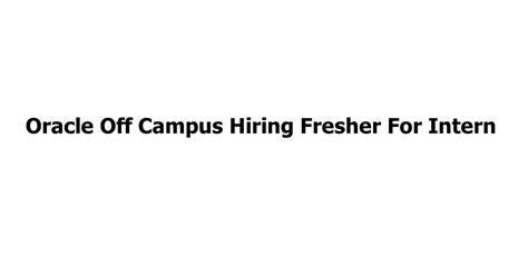 Oracle Off Campus Hiring Fresher For Intern Jobs Addaa Limited