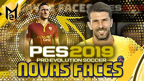 PES 2019 50 NOVAS FACES INCRÍVEIS 7 NOVAS LENDAS NA DLC 4 0