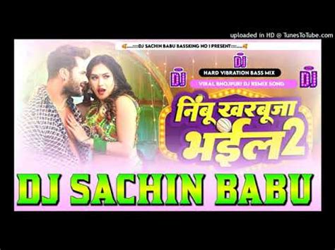 Neebu Kharbuja Bhail Medam Dj Sachin Babu Hard Vidration Mix YouTube