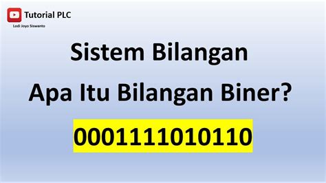 Mengenal Bilangan Biner Cara Mudah Baca Binary Code Tutorial Plc Youtube