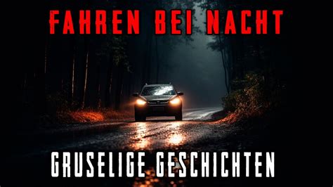 3 Wahre Horrorgeschichten über Nachtfahrten Gruselige Geschichten