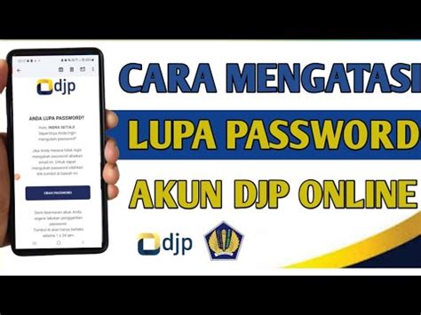 Cara Mengatasi Lupa Password Akun Djp Online Youtube