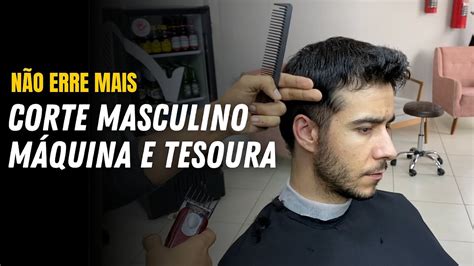 COMO CORTAR CABELO MASCULINO MÁQUINA E TESOURA Farley