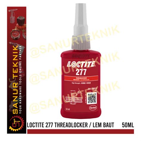 Jual LOCTITE 277 Threadlocker Lem Baut Pengunci Baut Ulir Besar 50