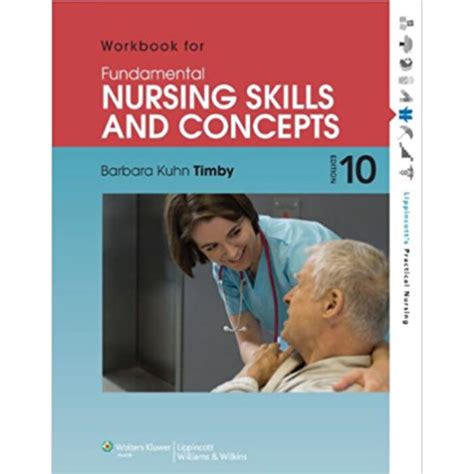 Fundamental Nursing Skills And Concept 10th Edition By Timby