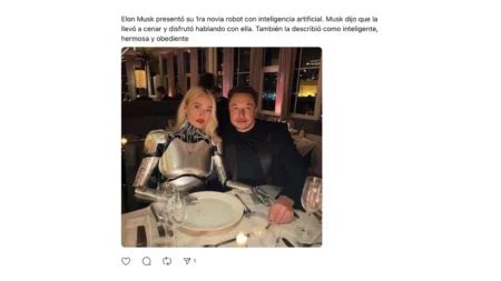 Es Falsa La Foto De Elon Musk Con Una Novia Robot Fue Creada Con