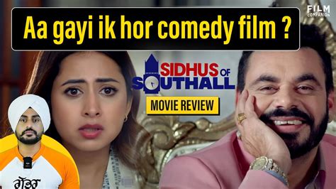 Sidhus Of Southall Punjabi Movie Review By SardarsTake Film