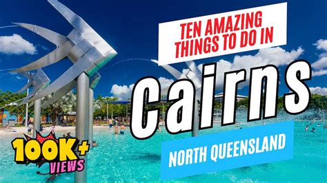 10 Top Things To Do In CAIRNS Queensland Australia In 2024 Cairns