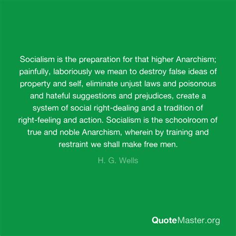 Socialism Is The Preparation For That Higher Anarchism Painfully