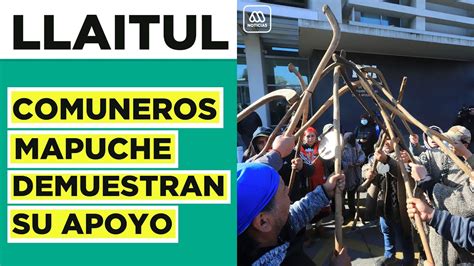 Comuneros mapuche llegan a apoyar a Héctor Llaitul YouTube