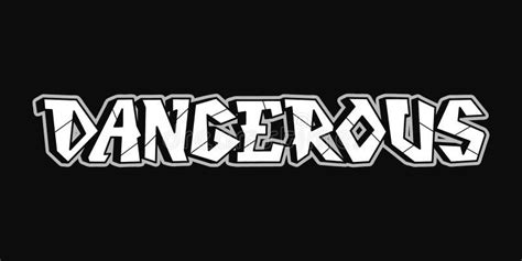 Letras De Estilo Graffiti De Palabra Peligrosa Imagen Peligrosa Del