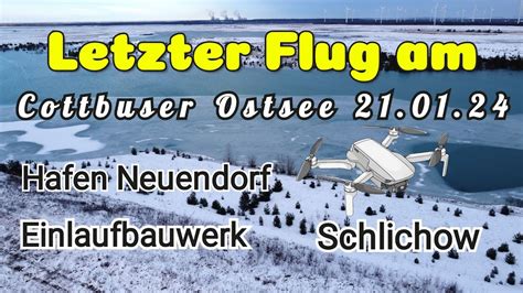 Vorerst Letzter Flug Cottbuser Ostsee Youtube