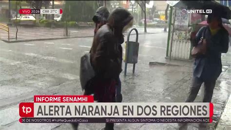 El Senamhi Declara Alerta Naranja En Dos Regiones Youtube