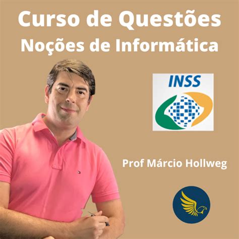 Inss Curso De Quest Es De No Es De Inform Tica Prof M Rcio