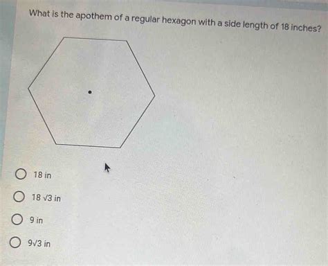 Solved What Is The Apothem Of A Regular Hexagon With A Side Length Of