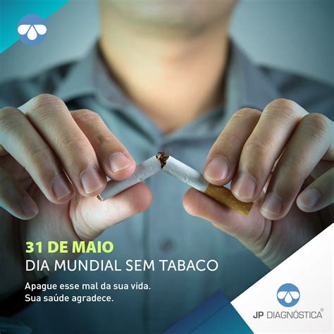 De Maio Dia Mundial Sem Tabaco Jp Diagn Stica