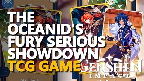 The Oceanid S Fury Serious Showdown TCG Tavern Challenge Genshin Impact