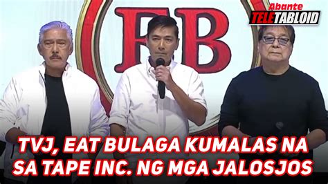 Tvj Eat Bulaga Kumalas Na Sa Tape Inc Ng Mga Jalosjos Abante Tnt