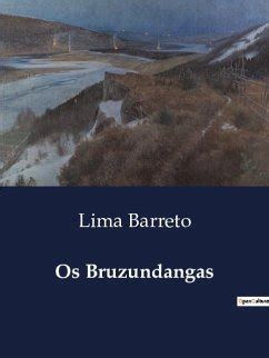 Os Bruzundangas Von Lima Barreto Bei B Cher De Bestellen