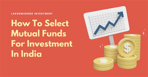 How To Select Mutual Funds For Investment In India