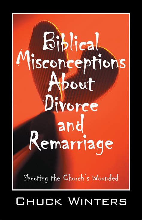 Biblical Misconceptions About Divorce And Remarriage Shooting The