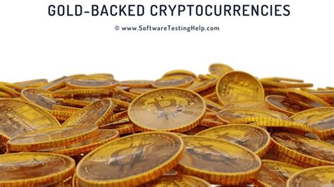 The Ultimate Guide To Gold Backed Cryptocurrency