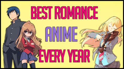 Best Romance Anime Every Year Youtube