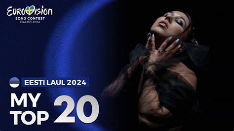 My Top 20 Eesti Laul 2024 Eurovision 2024 YouTube