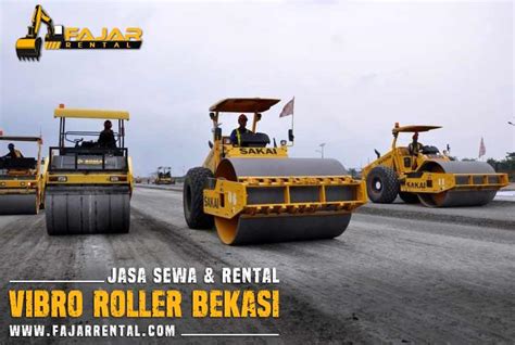 Harga Sewa Vibro Roller Bekasi 2024 Jasa Rental Terdekat Fajar Rental