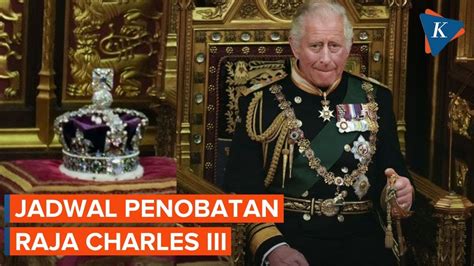 Akan Dimahkotai Hari Ini Simak Jadwal Upacara Penobatan Raja Charles Iii Youtube