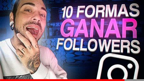 Gana Seguidores Gratis Con Estas IncreÍbles 10 Formas Para Ganar