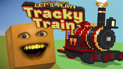 Annoying Orange Plays Tracky Train Youtube