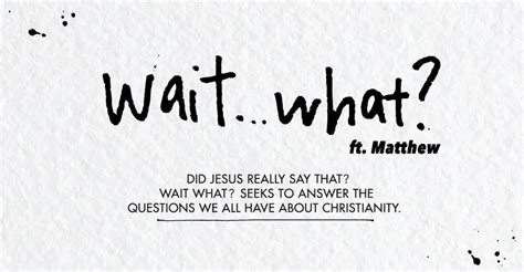 Wait... What? ft. Matthew | Christ Evangelical Reformed Church (CERC)