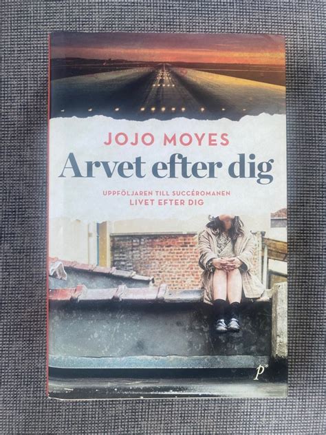 Arvet Efter Dig Jojo Moyes Inbunden Roman Köp På Tradera 592096938