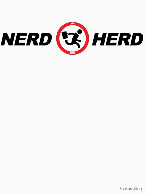 Nerd Herd Logo Chuck Buy More T Shirt For Sale By Thatnothing