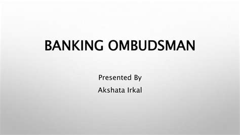 Banking Ombudsman Ppt