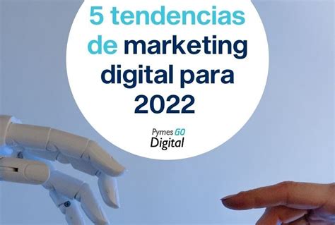 Tendencias De Marketing Digital Para 2022