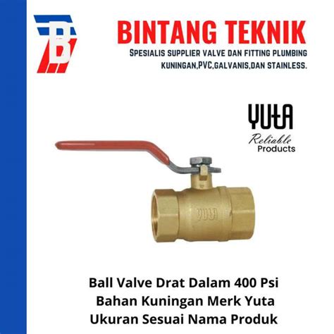 Jual Ball Valve Kuningan Inch Merk Yuta Psi Di Seller Toko