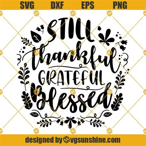 Still Thankful Grateful Blessed SVG Autumn SVG Thanksgiving SVG PNG