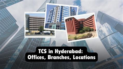 Tcs In Hyderabad Offices Branches Locations Wiki Tools