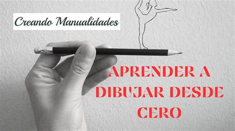 Aprender A Dibujar Desde Cero Aprender A Dibujar Desde Cero